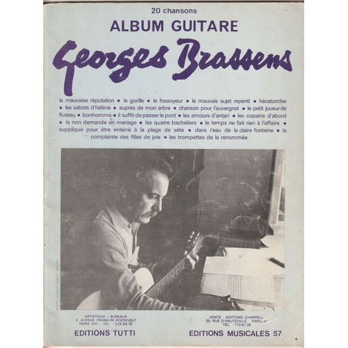 Song Book Partition Georges Brassens Album Guitare / 20 Chansons / 50 Pages / Nombreuses Photos / Le Gorille / Les Sabots D'Helene / Les Copains D'Abord / Le Fossoyeur / Hecatombe / Bonhomme / Etc