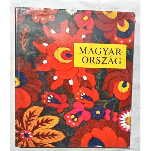 (Collectif), Magyar-Orszag, Corvina, Non Daté, Livre De Photographies, Préface De Csak Gyula En Hongrois