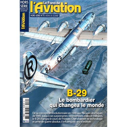 Fana De L'Aviation Hors-Série N° 75 - B29