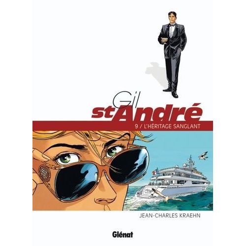 Gil St-André - Tome 9 - L'héritage Sanglant