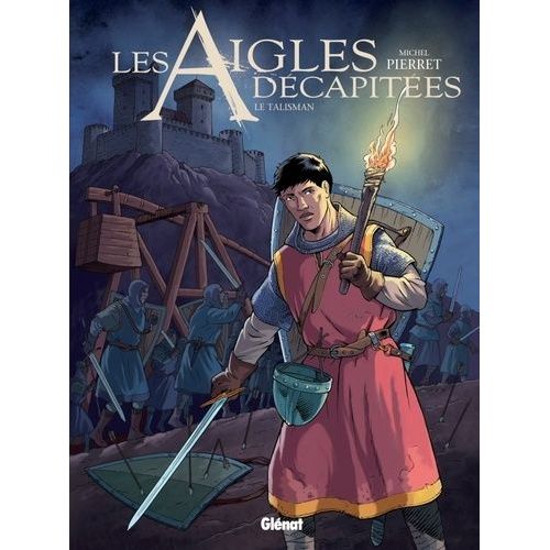 Les Aigles Décapitées - Tome 27 - Le Talisman