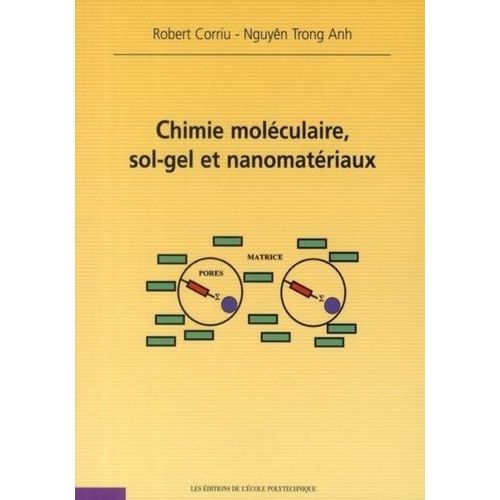 Chimie Moléculaire, Sol-Gel Et Nanomatériaux