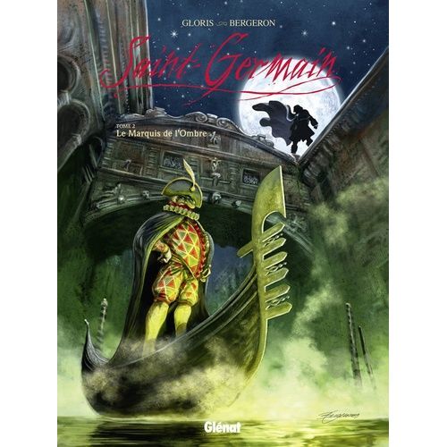 Saint-Germain - Tome 2 - Le Marquis De L'ombre