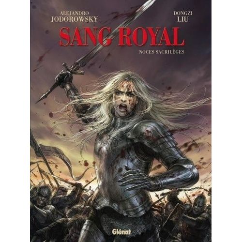 Sang Royal - Tome 1 : Noces Sacrilèges