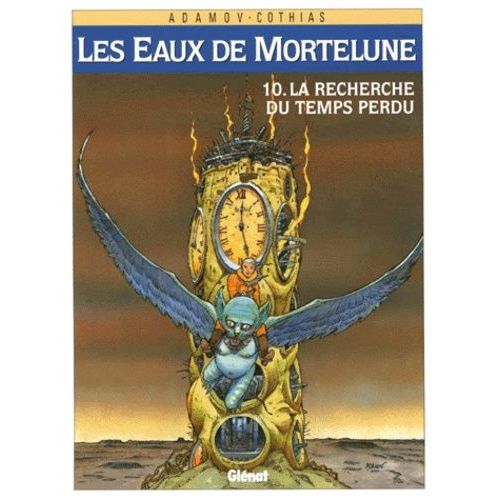 Les Eaux De Mortelune - Tome 10 - La Recherche Du Temps Perdu