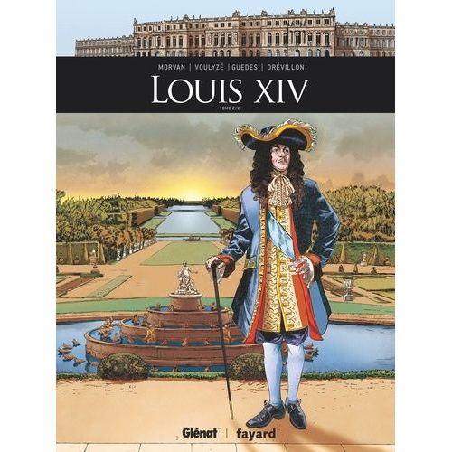 Louis Xiv - Tome 2