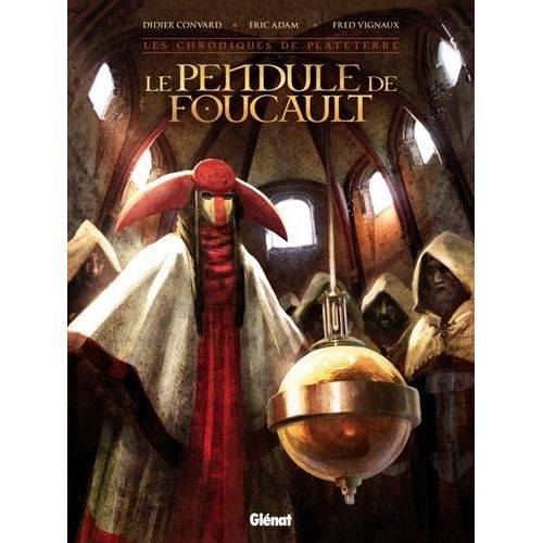 Les Chroniques De Plateterre - Le Pendule De Foucault