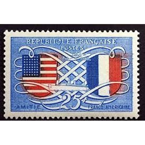 Amitié Franco-Américaine : Drapeaux Des Deux Pays Année 1949 N° 840 Yvert Et Tellier Luxe