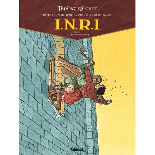 Inri Le Triangle Secret - Tome 3 - Le Tombeau D'orient