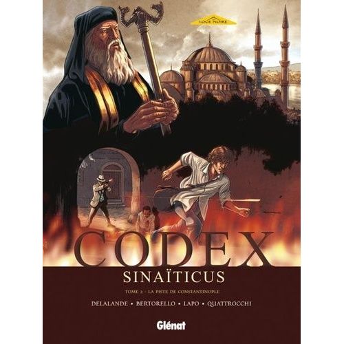 Codex Sinaïticus - Tome 2 - La Piste De Constantinople