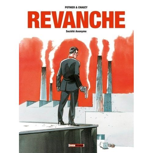 Revanche - Tome 1 - Société Anonyme