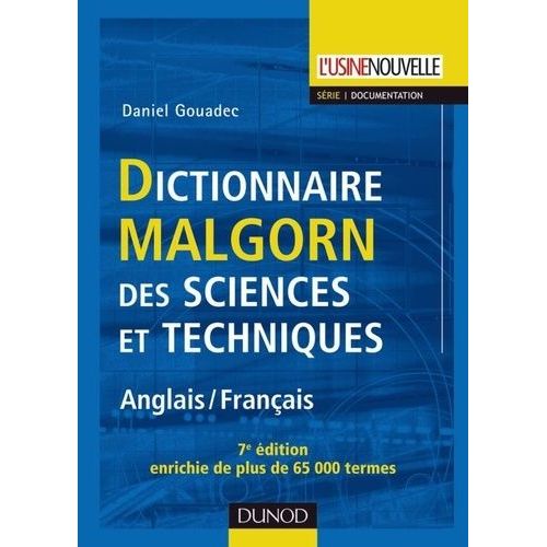 Dictionnaire Malgorn Des Sciences Et Techniques Anglais-Français