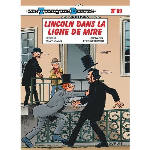 Les Tuniques Bleues - Tome 69 - Lincoln Dans La Ligne De Mire