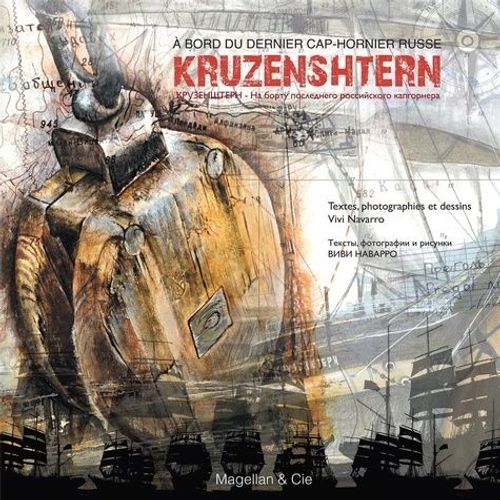 Kruzenshtern - A Bord Du Dernier Cap-Hornier Russe