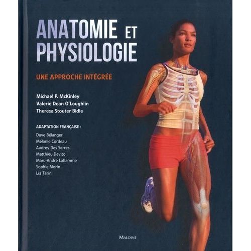 Anatomie Et Physiologie - Une Approche Intégrée