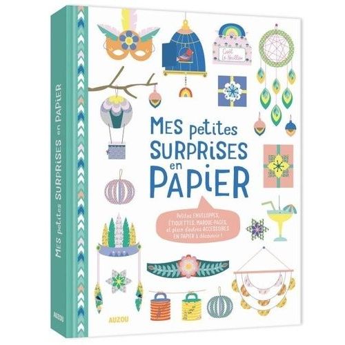 Mes Petites Surprises En Papier - Petites Enveloppes, Étiquettes, Marque-Pages, Et Plein D'autre Accessoires En Papier À Découvrir !