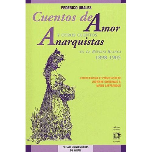 Cuentos De Amor - Y Otros Cuentos Anarquistas En La Revista Blanca 1898-1905