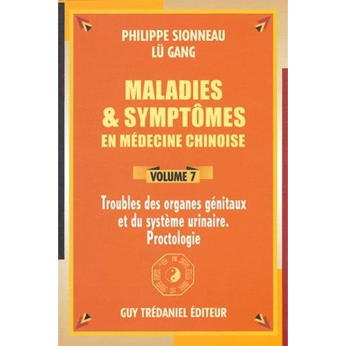 Troubles Des Organes Génitaux Et Du Système Urinaire - Proctologie