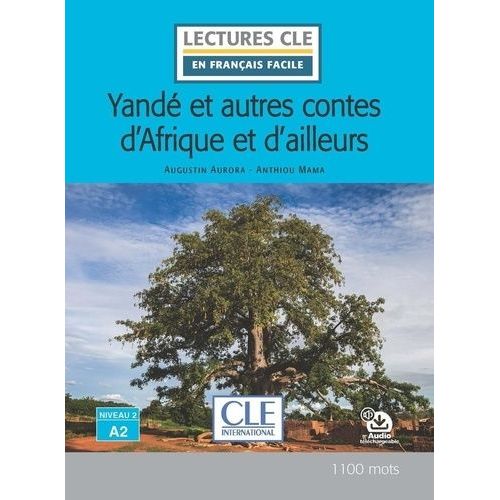 Yandé Et Autres Contes D'afrique Et D'ailleurs - Niveau A2