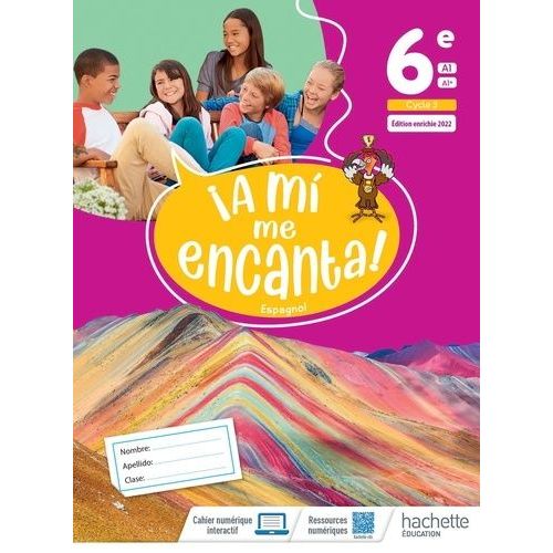 Espagnol 6e A1-A1+ A Mi Me Encanta!