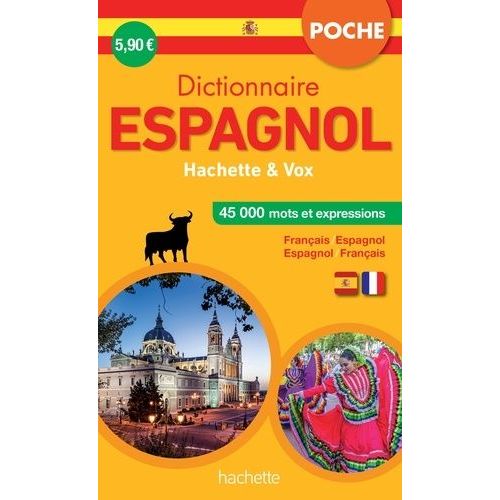 Dictionnaire Espagnol Hachette & Vox - Français-Espagnol Espagnol-Français