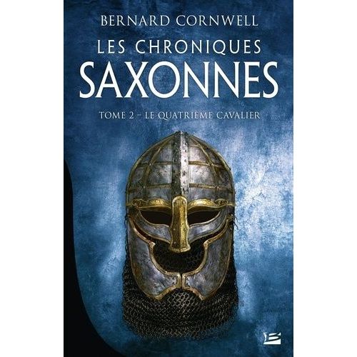 Les Chroniques Saxonnes - Tome 2 - Le Quatrième Cavalier