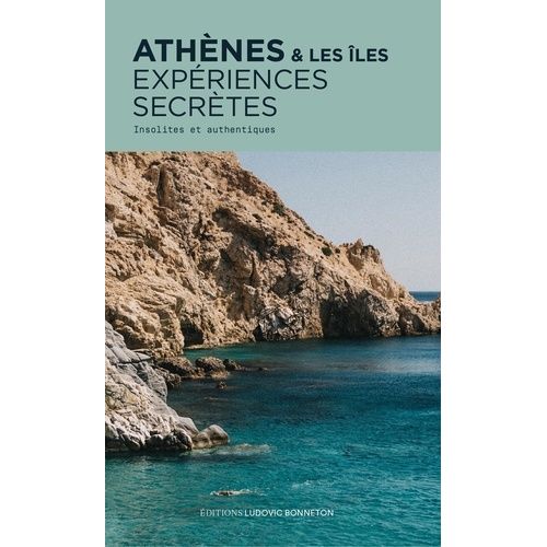 Athènes Et Les Îles - Insolites Et Authentiques