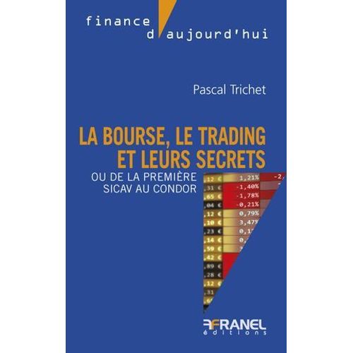 La Bourse, Le Trading Et Leurs Secrets