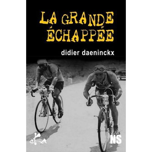 La Grande Échappée