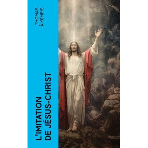L'imitation De Jésus-Christ