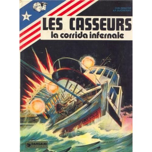 Les Casseurs N° 5 - La Corrida Infernale - Une Histoire Du Journal Tintin