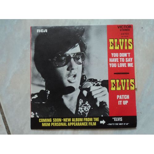 45 T Elvis Presley Patch It Up / You Don'T Have To Say You Love Me Fr (Onglet)