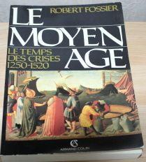 Le Moyen Age Tome 3 - Le Temps Des Crises (