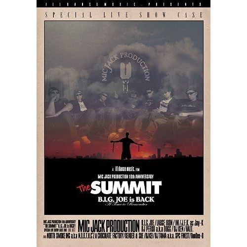 Mic Jack Production 10th Anniversary "The Summit" B.I.G. Joe Is Back!!! [Dvd]
