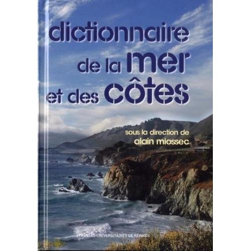 Dictionnaire De La Mer Et Des Côtes