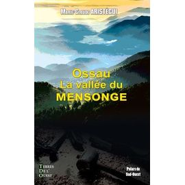 Ossau, La Vallée Du Mensonge