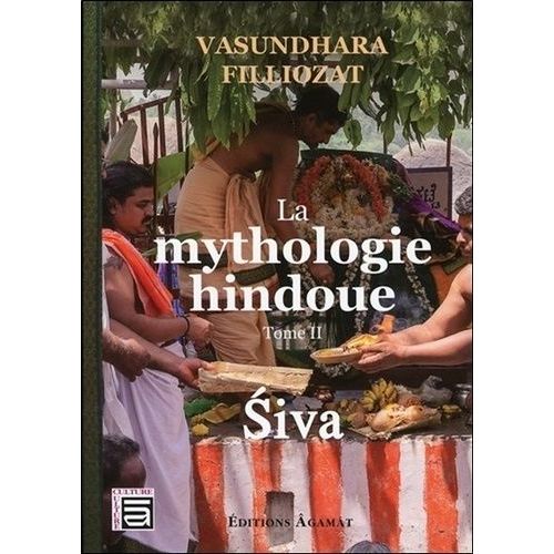 La Mythologie Hindoue - Tome 2, Siva