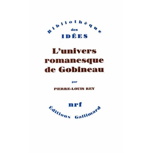 L'univers Romanesque De Gobineau