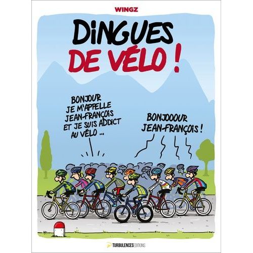 Dingues De Vélo !