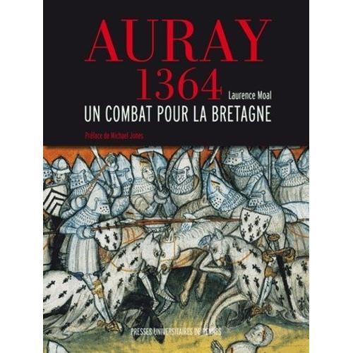 Auray 1364 - Un Combat Pour La Bretagne