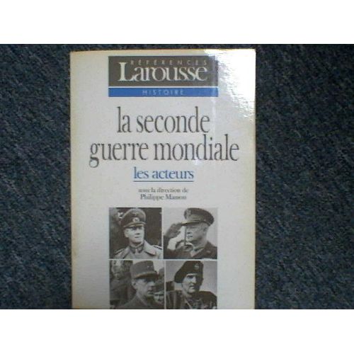 La Seconde Guerre Mondiale Tome 2 - Les Acteurs