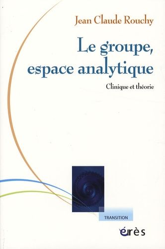 Le Groupe, Espace Analytique - Clinique Et Théorie