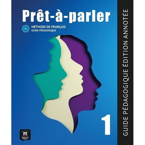 Pret-A-Parler 1 - Guide Pedagogique - Edition Annotee (A1)