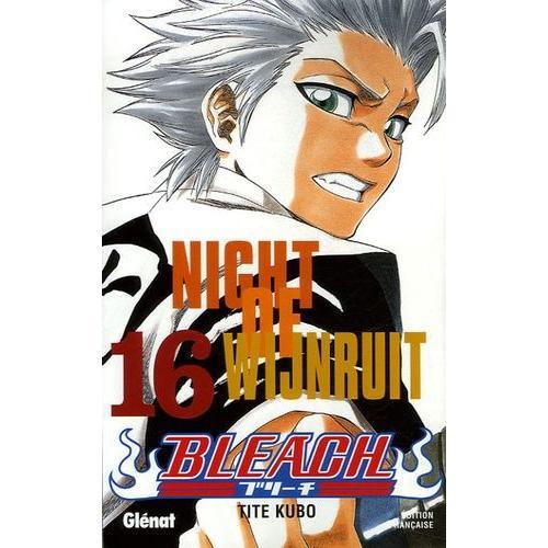 Bleach - Tome 16 : Night Of Wijnruit