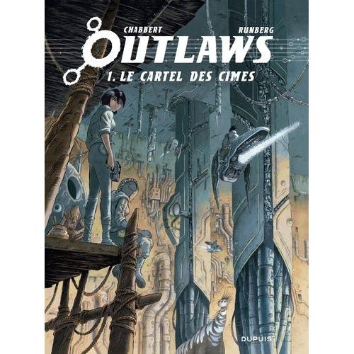 Outlaws Tome 1 - Le Cartel Des Cimes