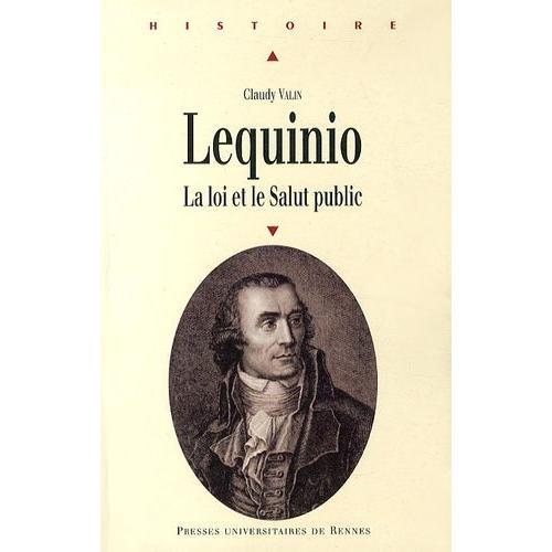Lequinio - La Loi Et Le Salut Public