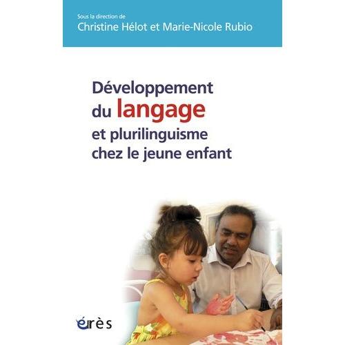 Développement Du Langage Et Plurilinguisme Chez Le Jeune Enfant