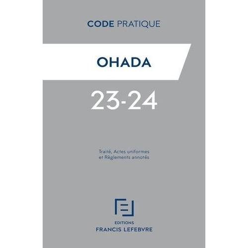 Ohada - Traité, Actes Uniformes Et Règlements Annotés