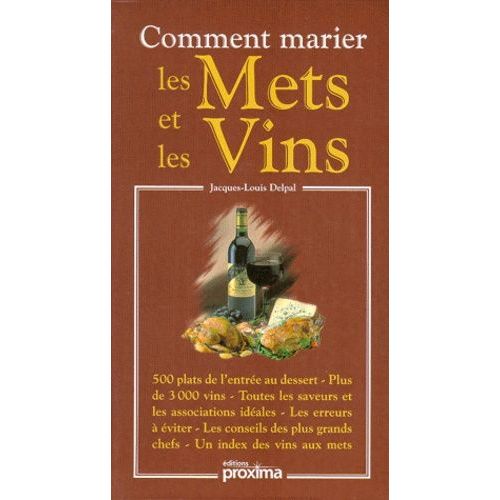 Comment Marier Les Mets Et Les Vins