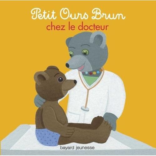 Petit Ours Brun Chez Le Docteur